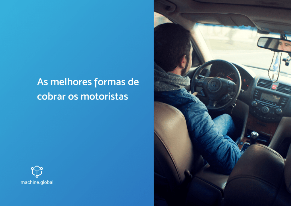 À esquerda, há uma tela azul e está escrito: as melhores formas de cobrar os motoristas. À direita,um motorista conduz seu carro.