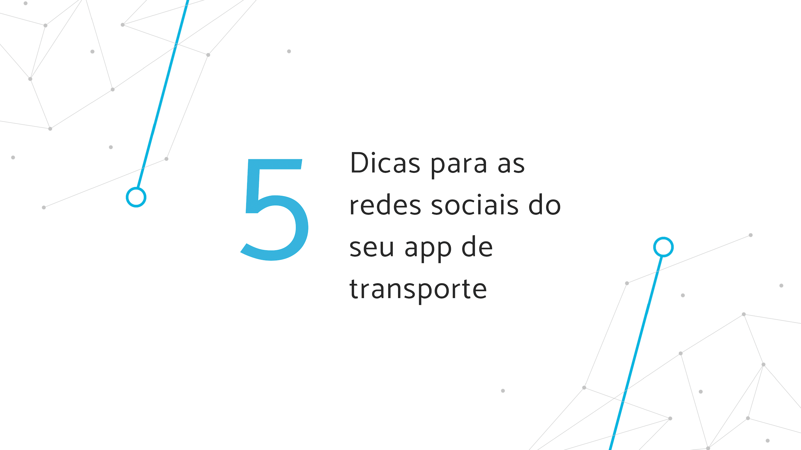 Banner "5 dicas para as redes sociais do seu app de transporte"