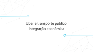 Uber e transporte público: integração econômica