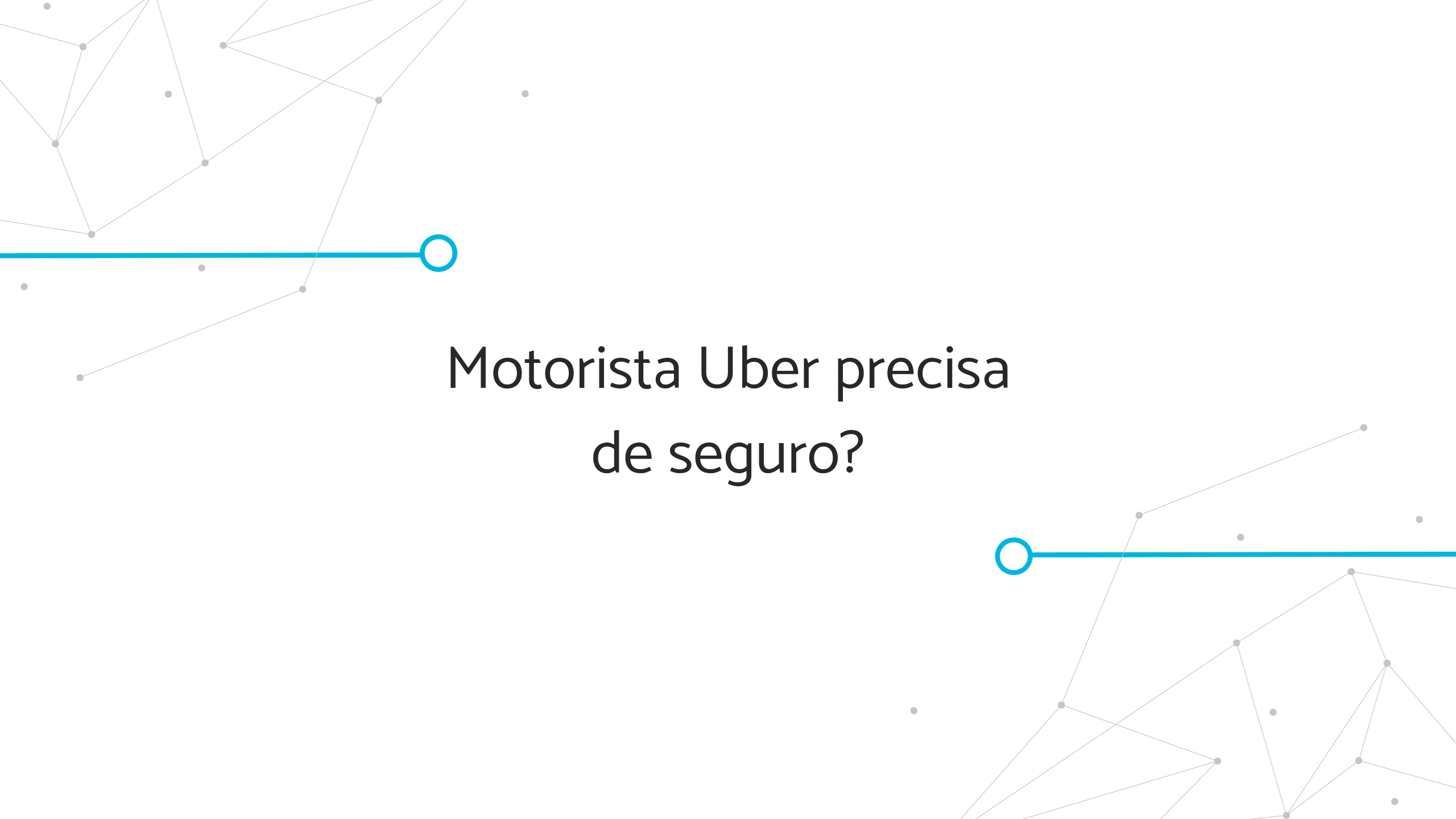 Banner "Motorista uber precisa de seguro?"