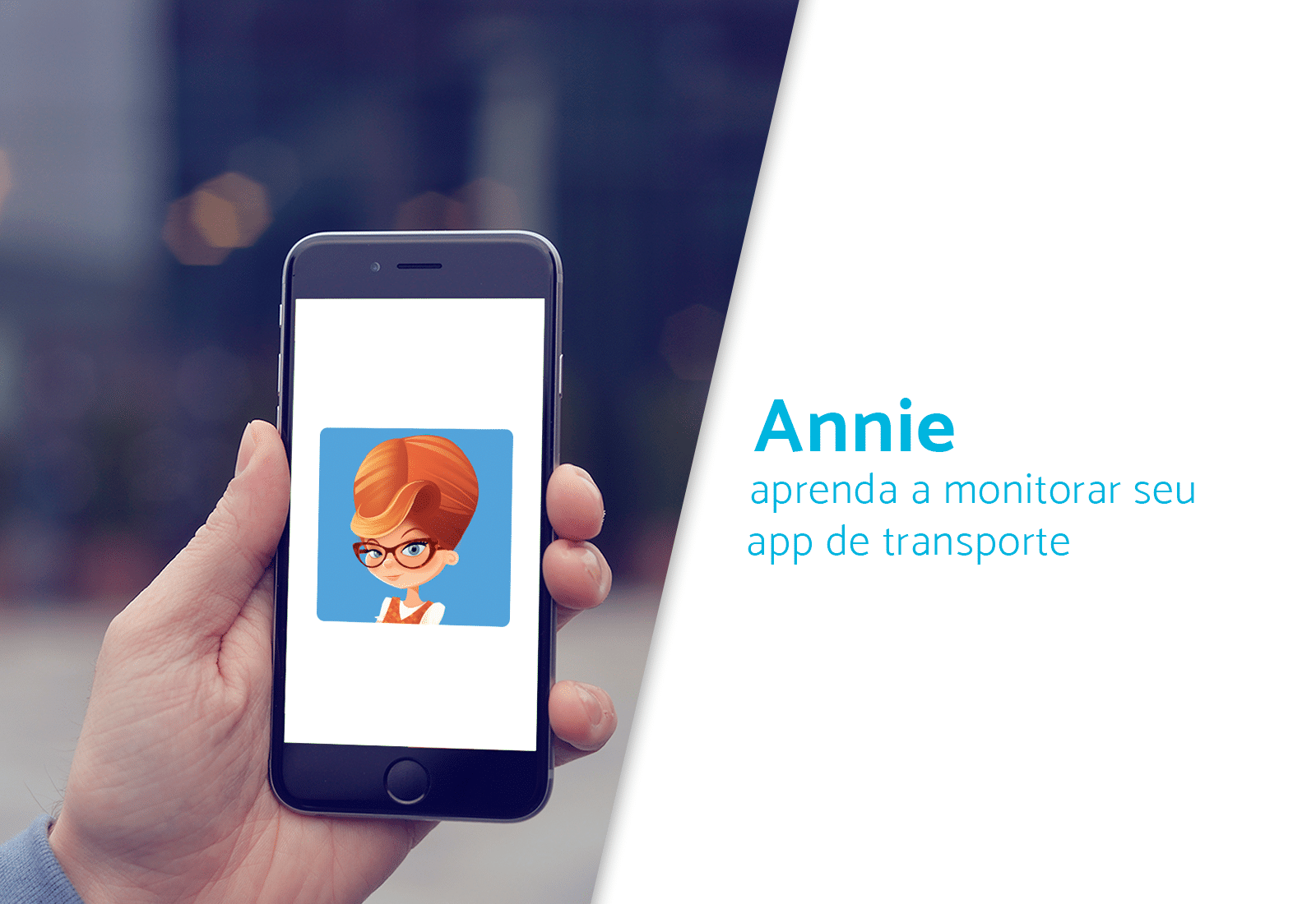 Annie: aprenda a monitorar seu app de transporte