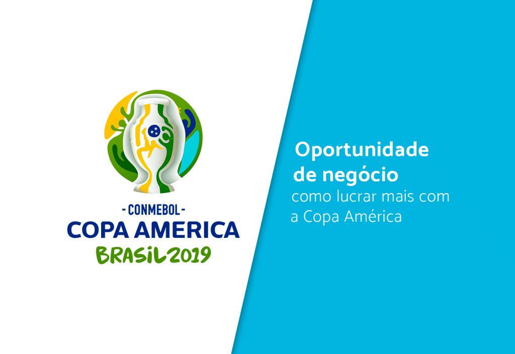 Oportunidade de negócio: como lucrar mais com a Copa América