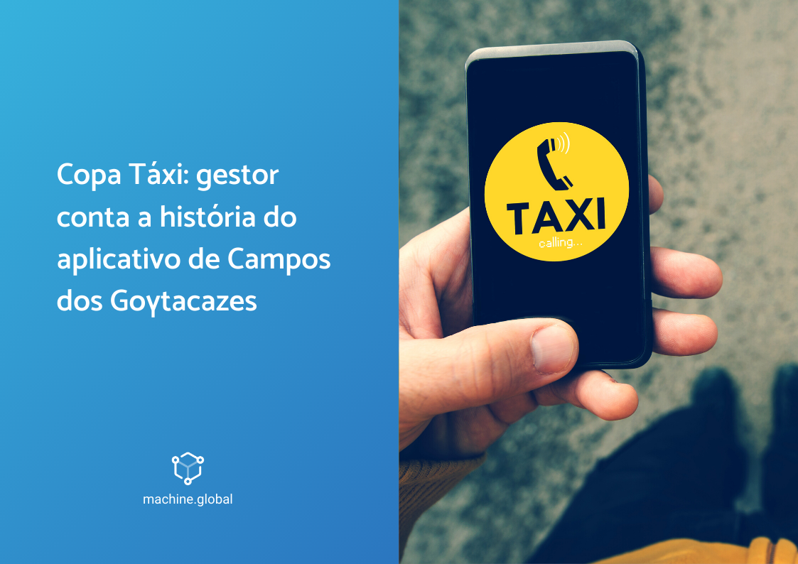 Copa Táxi: gestor conta a história do aplicativo de Campos dos Goytacazes