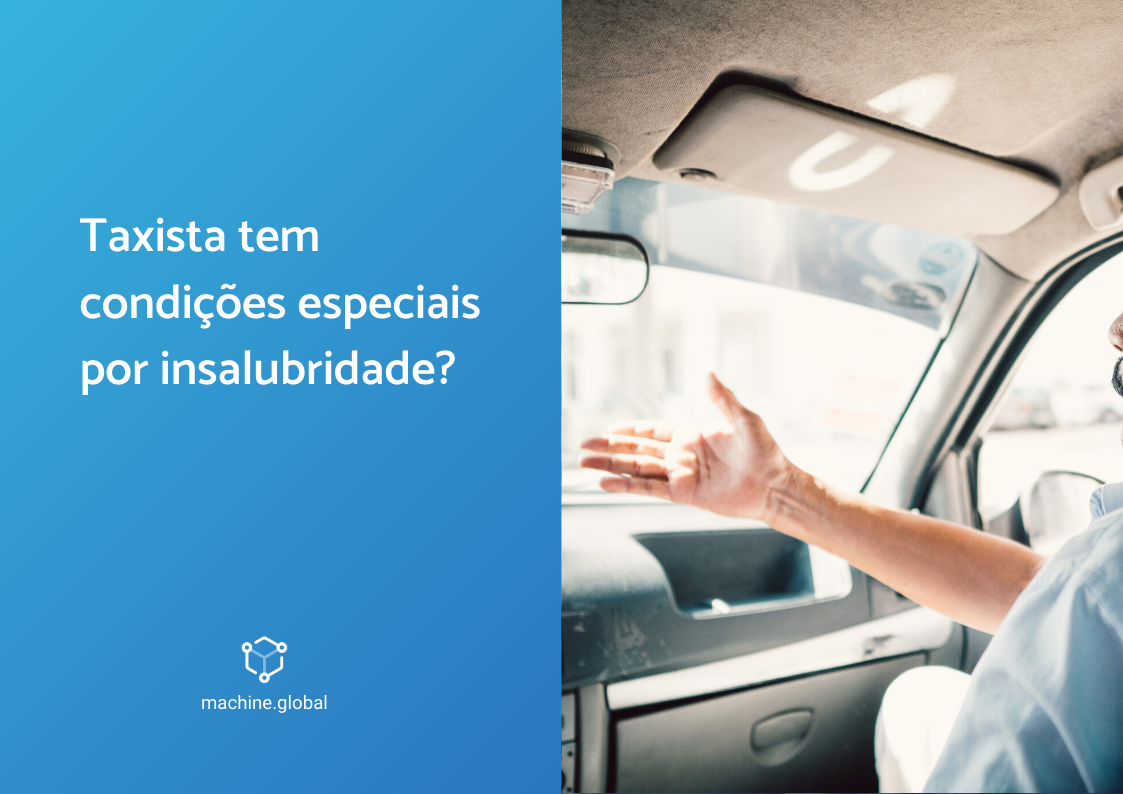 Taxista tem condições especiais por insalubridade?