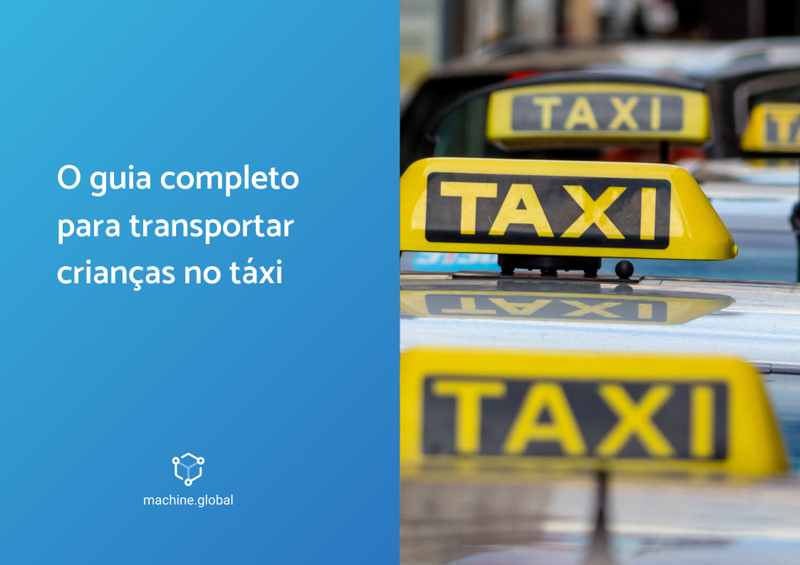 O guia completo para transportar crianças no táxi