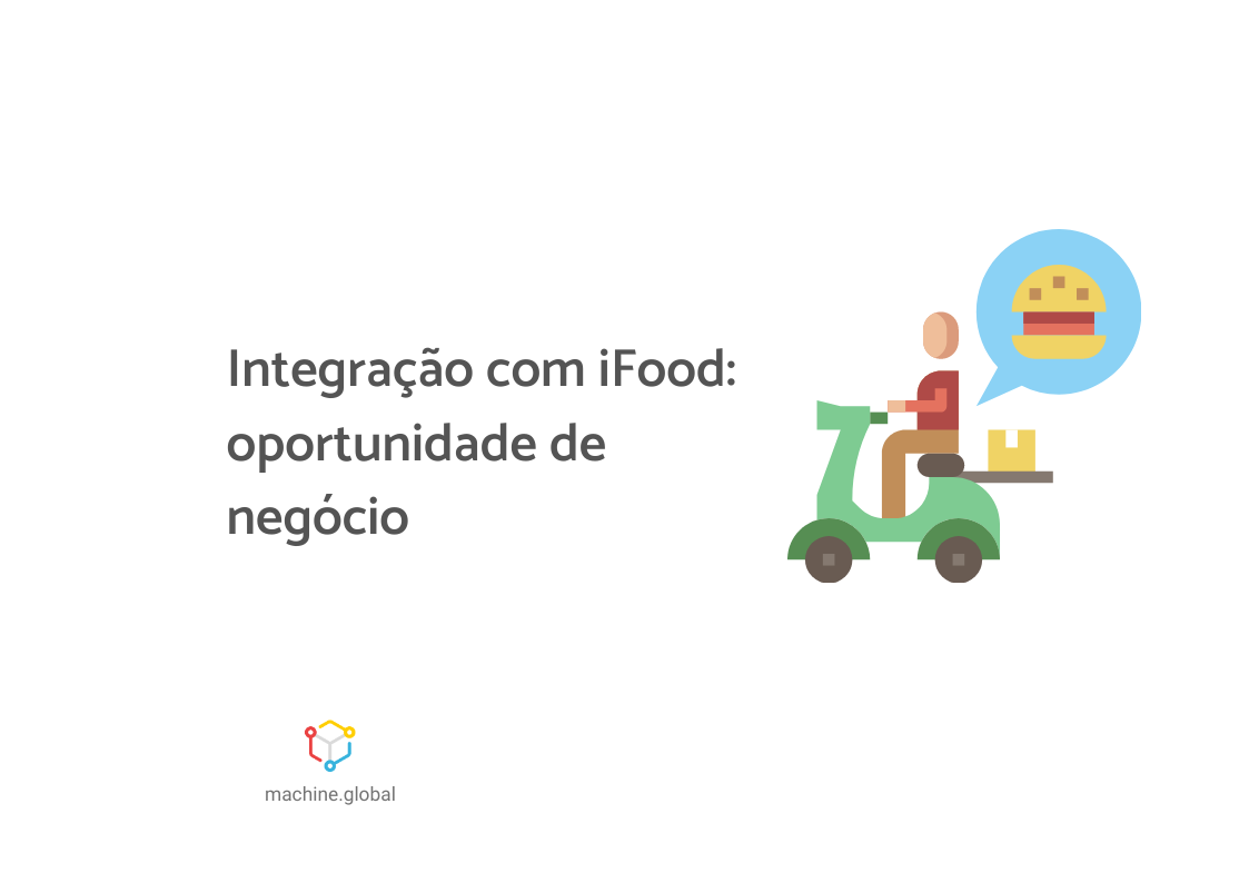 Ilustração de um entregador em cima de uma moto verde, há um balãozinho com a imagem de um hambúrguer. Ao lado está escrito: "Integração com ifood: oportunidade de negócio".
