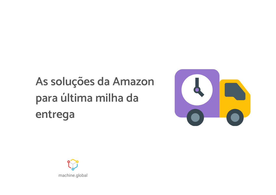 Ilustração de um pequeno caminhão, ao lado está escrito "as soluções da Amazon para última milha da entrega".