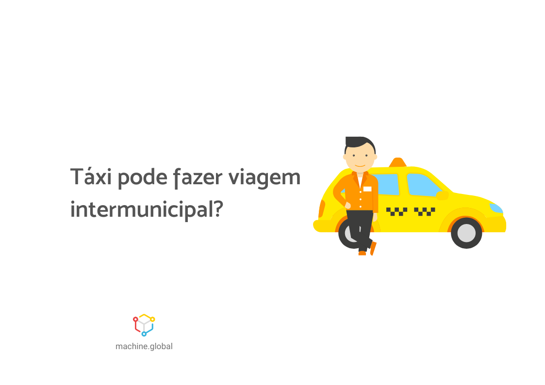Ilustração de um taxista parada ao lado de seu táxi, ao lado está escrito "Táxi pode fazer viagem intermunicipal?"