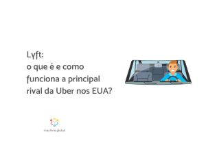 Lyft: o que é e como funciona a principal rival da Uber?