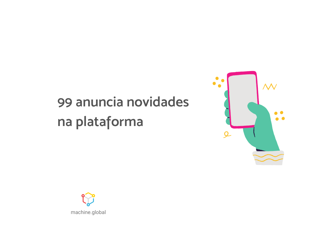 99 anuncia novidades na plataforma
