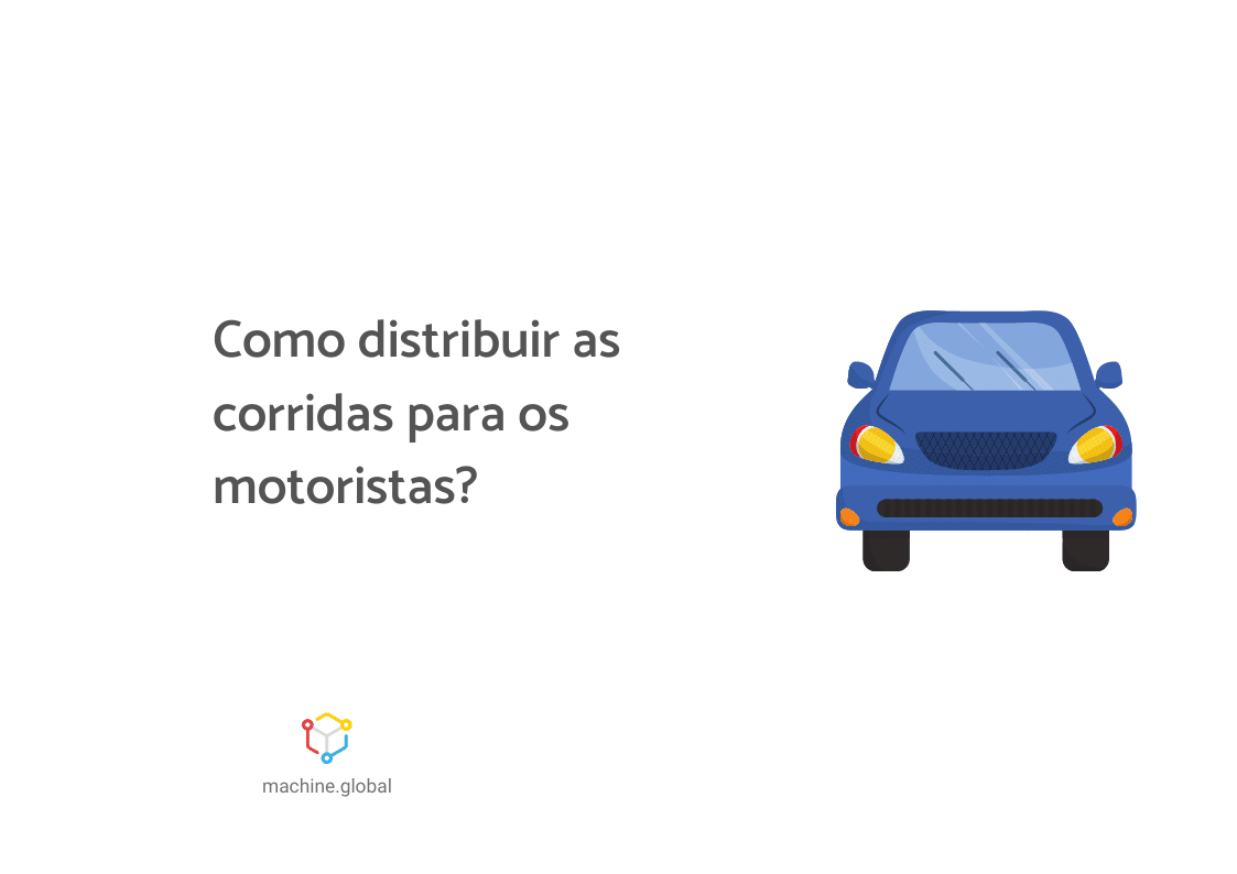 como distribuir corridas para motoristas