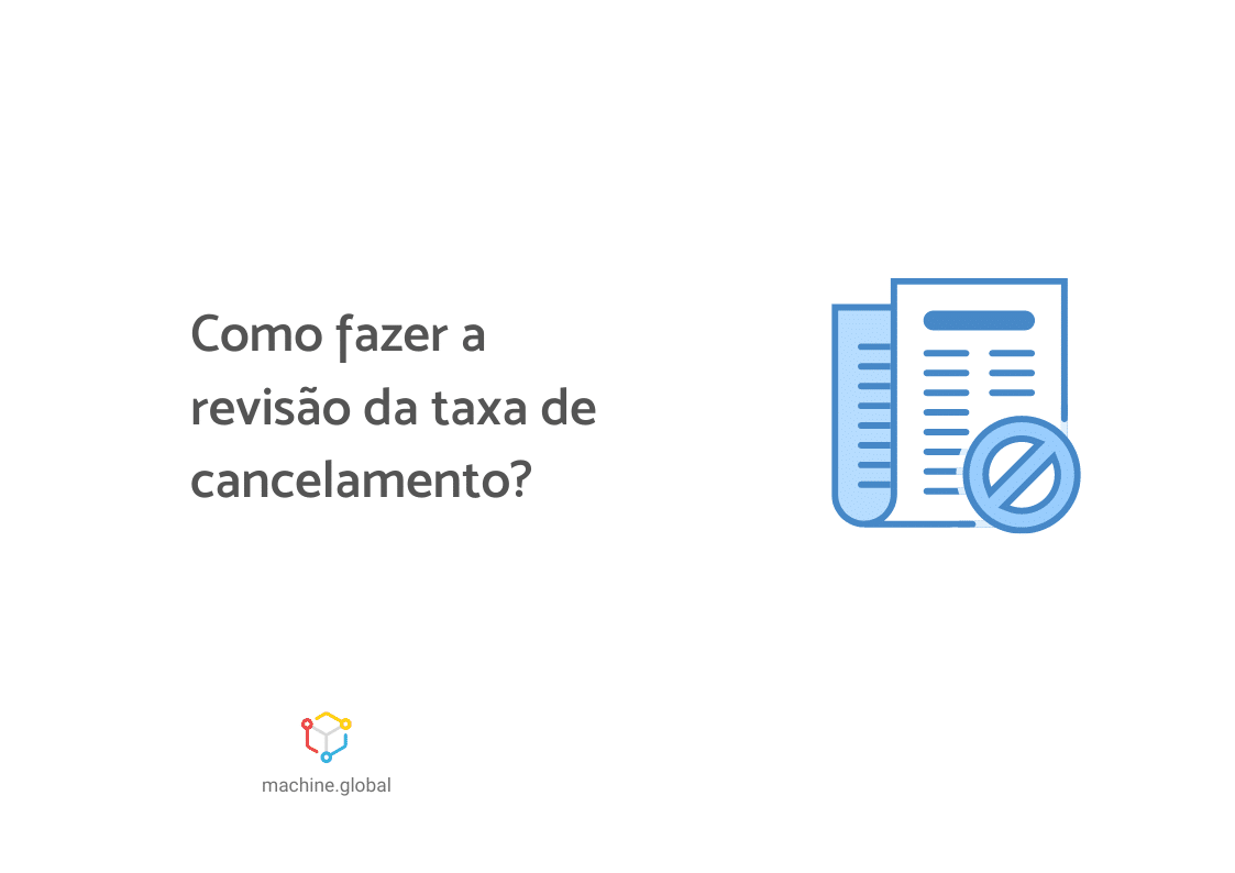 fazer revisao taxa cancelamento