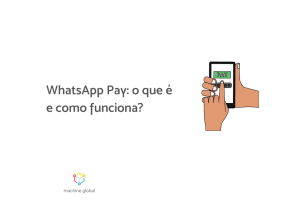 WhatsApp Pay: o que é e como funciona?