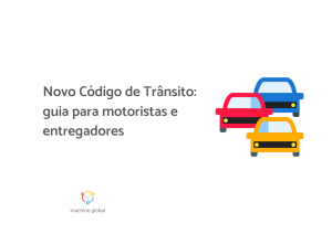 Novo Código de Trânsito: guia para motoristas e entregadores
