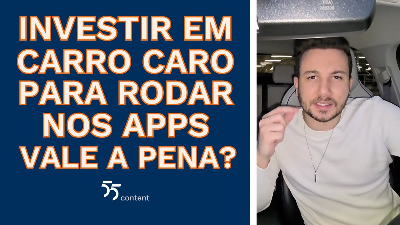 Homem dentro de um carro aponta para a câmera ao lado de um painel com o texto “Investir em carro caro para rodar nos apps vale a pena?”