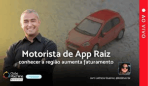 Banner de live com homem sorridente, carro vermelho e título “Motorista de App Raiz: conhecer a região aumenta faturamento”.